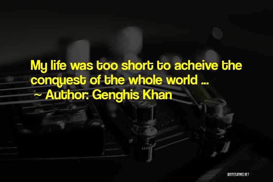 Genghis Quotes By Genghis Khan