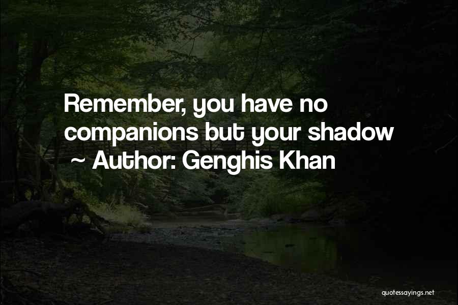 Genghis Quotes By Genghis Khan