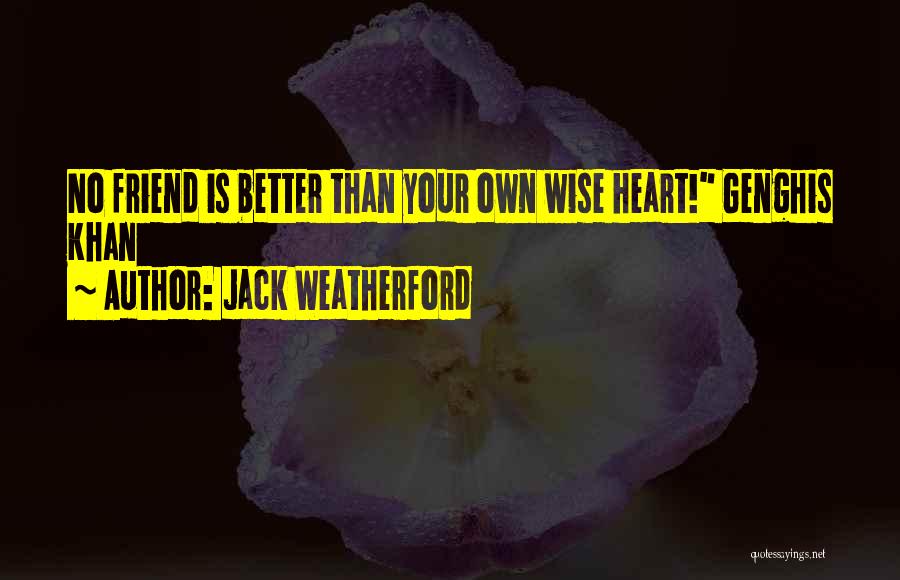 Genghis Quotes By Jack Weatherford