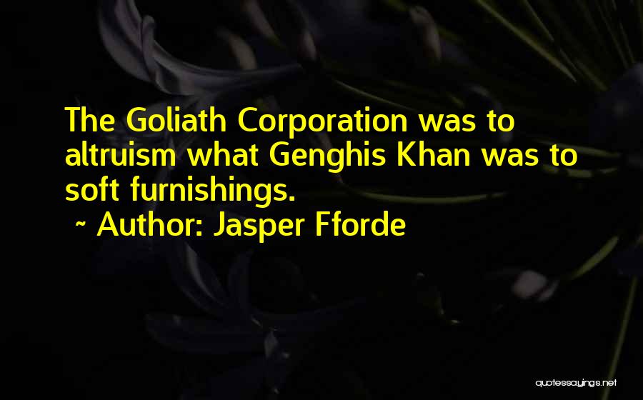 Genghis Quotes By Jasper Fforde