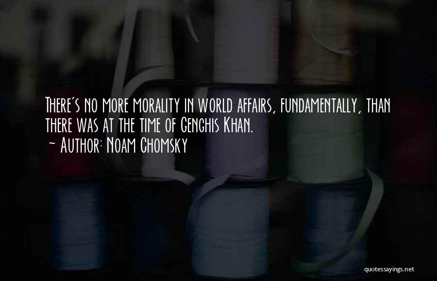 Genghis Quotes By Noam Chomsky