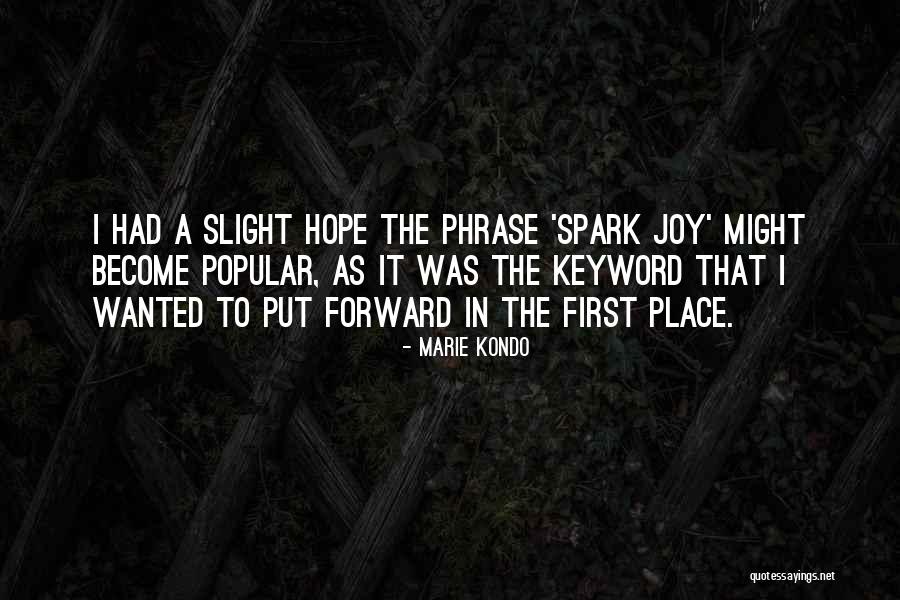 Genialitate Quotes By Marie Kondo Genialitate Quotes By Marie Kondo