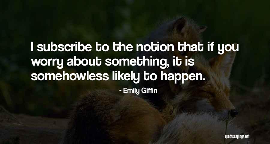 Genialiteit Quotes By Emily Giffin Genialiteit Quotes By Emily Giffin