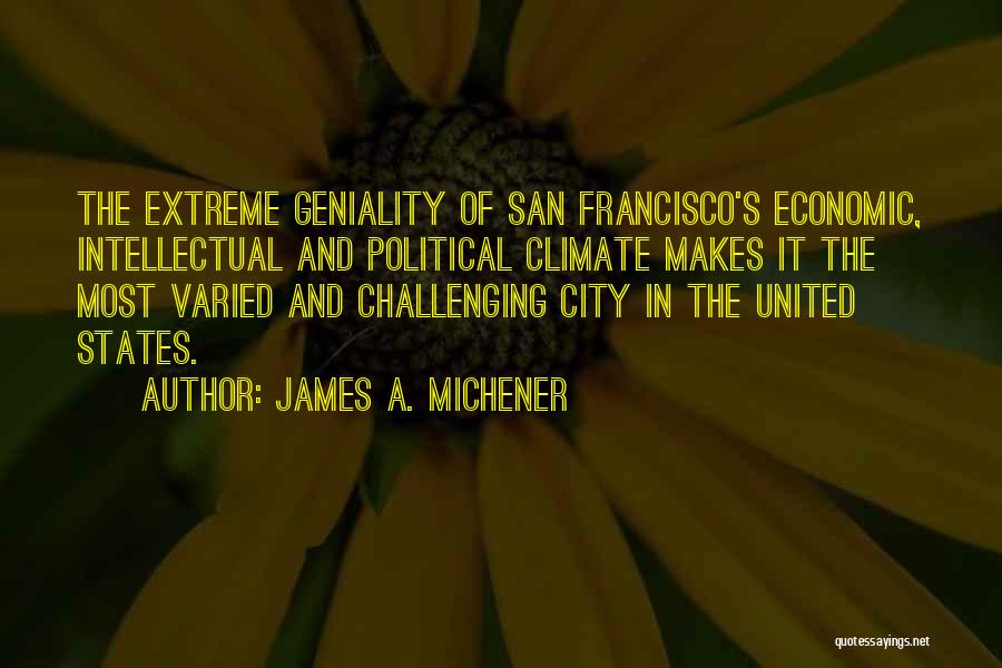 Geniality Quotes By James A. Michener