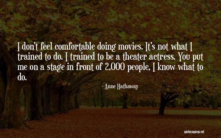 Geniet Ervan Quotes By Anne Hathaway Geniet Ervan Quotes By Anne Hathaway