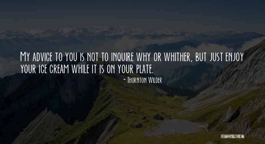 Genije Pikaso Quotes By Thornton Wilder Genije Pikaso Quotes By Thornton Wilder