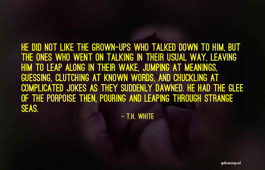 Genina Pokemon Quotes By T.H. White Genina Pokemon Quotes By T.H. White