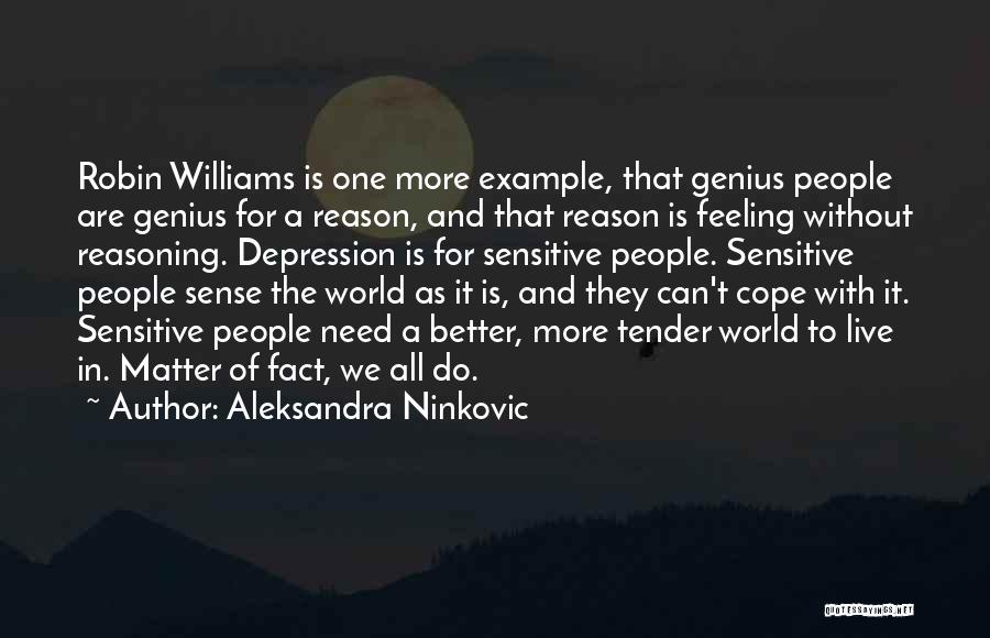 Genius And Depression Quotes By Aleksandra Ninkovic