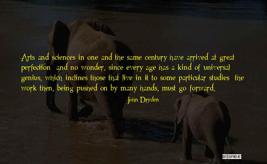 Genius And Hard Work Quotes By John Dryden Genius And Hard Work Quotes By John Dryden