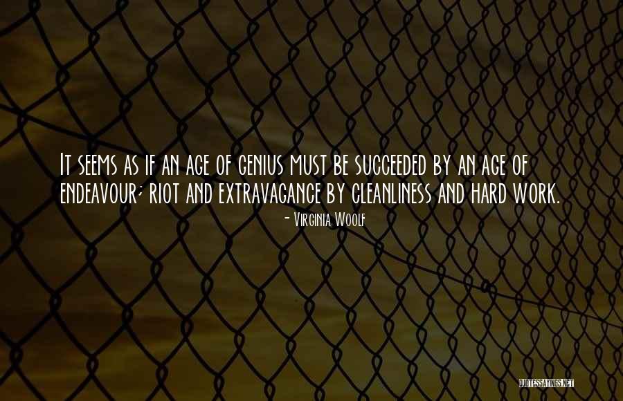 Genius And Hard Work Quotes By Virginia Woolf Genius And Hard Work Quotes By Virginia Woolf