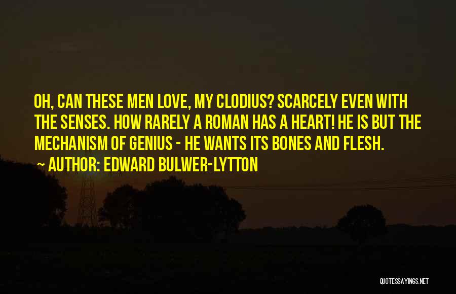 Genius And Love Quotes By Edward Bulwer-Lytton