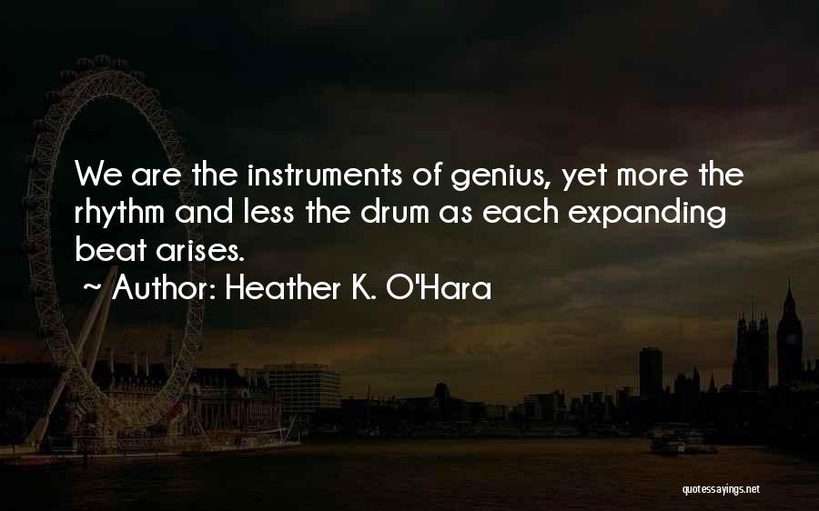 Genius And Love Quotes By Heather K. O'Hara