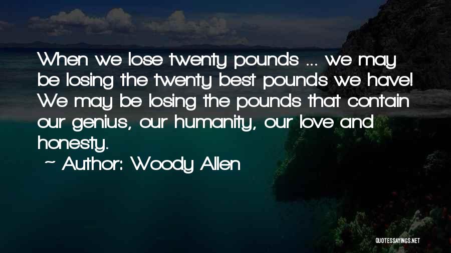 Genius And Love Quotes By Woody Allen