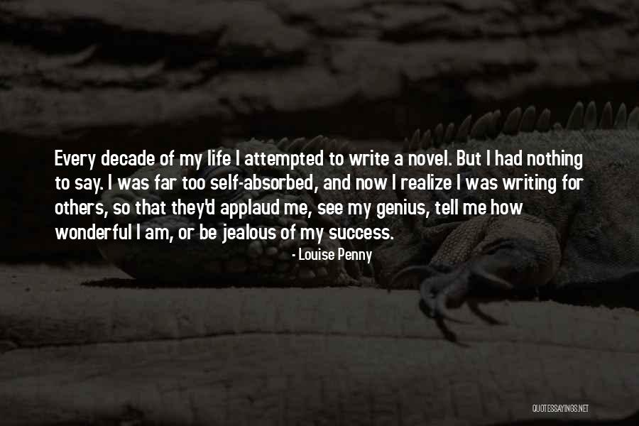 Genius And Success Quotes By Louise Penny Genius And Success Quotes By Louise Penny