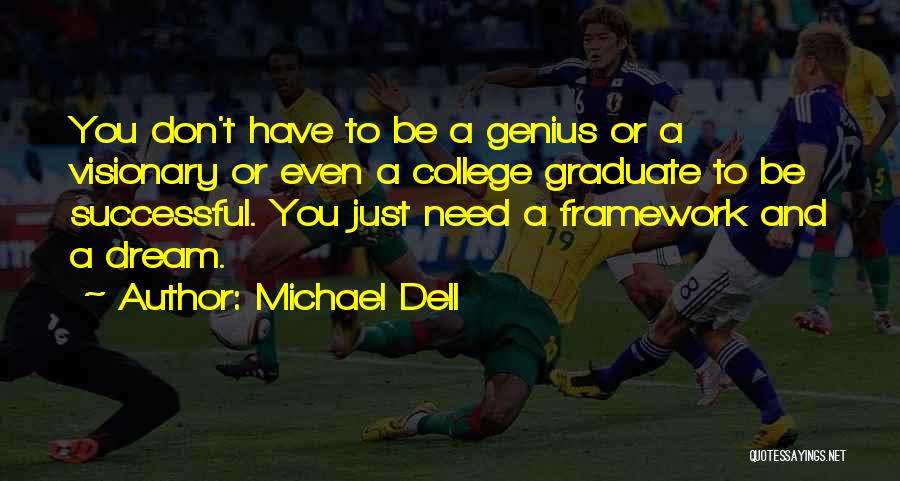 Genius And Success Quotes By Michael Dell