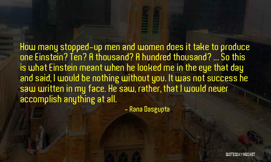 Genius And Success Quotes By Rana Dasgupta Genius And Success Quotes By Rana Dasgupta
