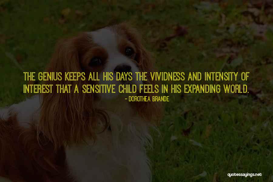 Genius Children Quotes By Dorothea Brande Genius Children Quotes By Dorothea Brande
