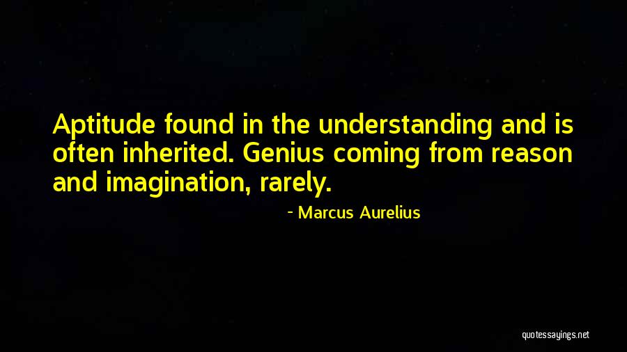 Genius Imagination Quotes By Marcus Aurelius Genius Imagination Quotes By Marcus Aurelius