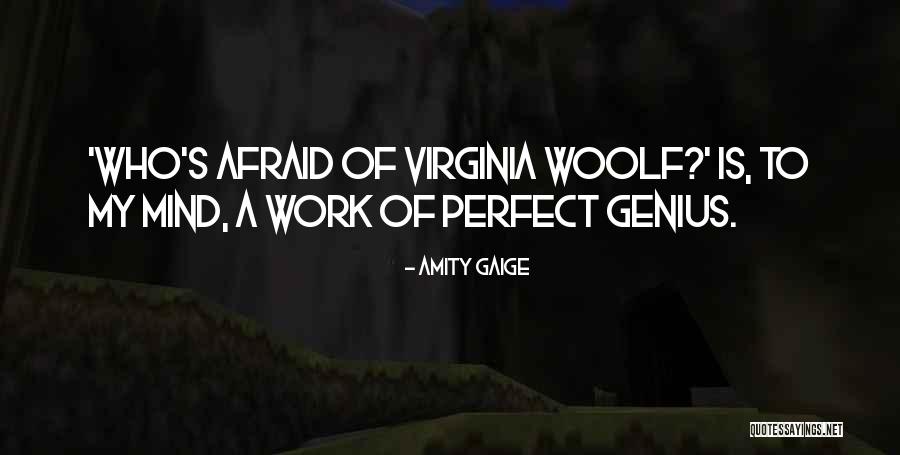 Genius Mind Quotes By Amity Gaige