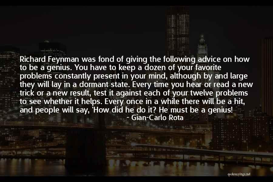 Genius Mind Quotes By Gian-Carlo Rota Genius Mind Quotes By Gian-Carlo Rota