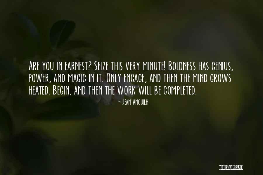 Genius Mind Quotes By Jean Anouilh Genius Mind Quotes By Jean Anouilh