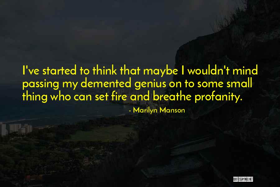 Genius Mind Quotes By Marilyn Manson Genius Mind Quotes By Marilyn Manson