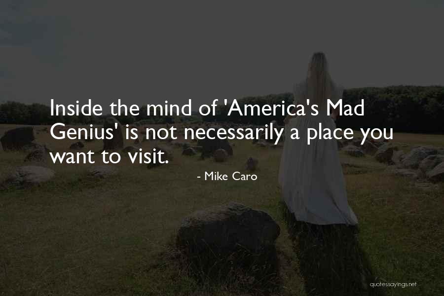 Genius Mind Quotes By Mike Caro Genius Mind Quotes By Mike Caro