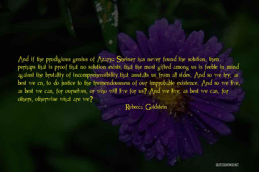 Genius Mind Quotes By Rebecca Goldstein Genius Mind Quotes By Rebecca Goldstein