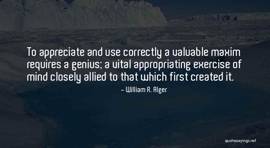 Genius Mind Quotes By William R. Alger Genius Mind Quotes By William R. Alger