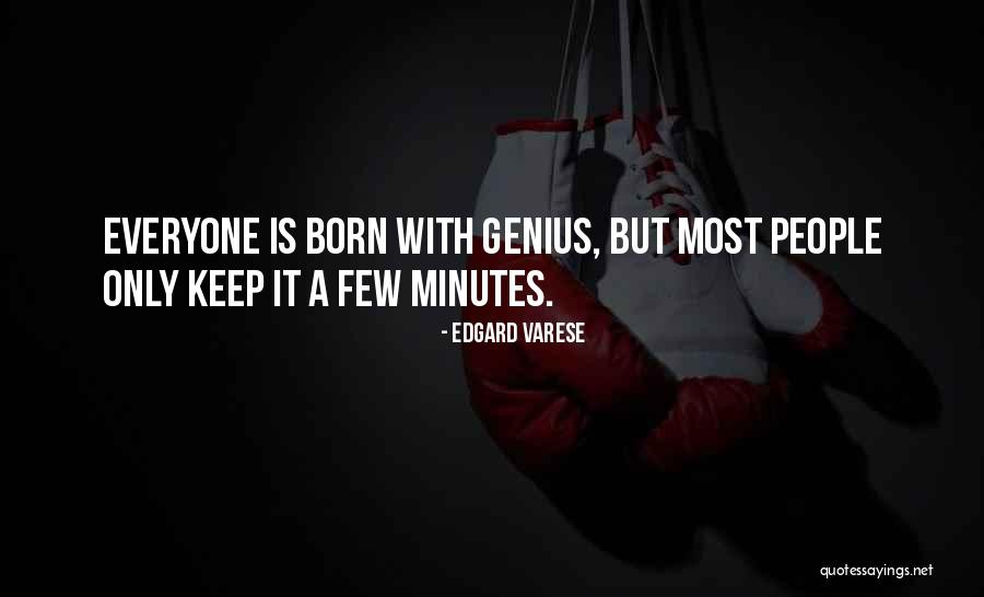 Genius People Quotes By Edgard Varese Genius People Quotes By Edgard Varese