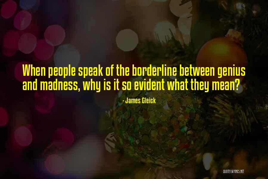 Genius People Quotes By James Gleick Genius People Quotes By James Gleick