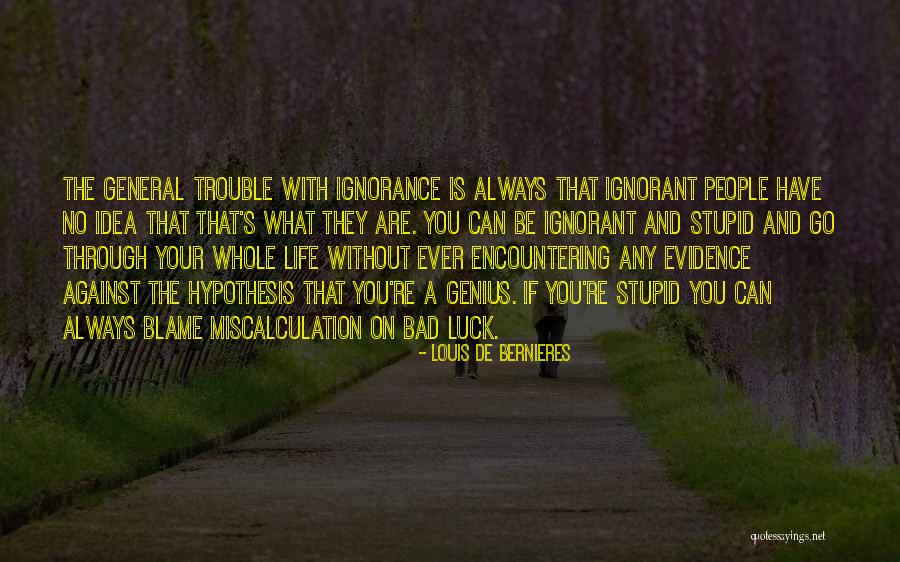 Genius People Quotes By Louis De Bernieres Genius People Quotes By Louis De Bernieres