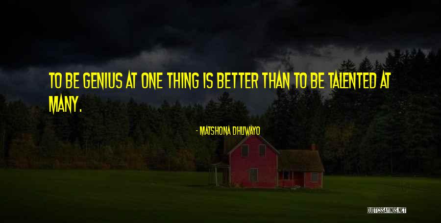 Genius Quotes Quotes By Matshona Dhliwayo Genius Quotes Quotes By Matshona Dhliwayo