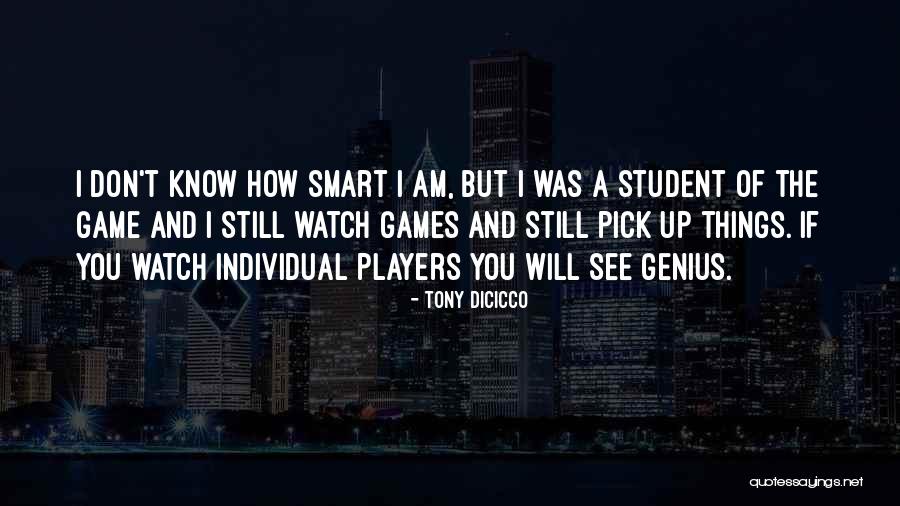 Genius The Game Quotes By Tony DiCicco Genius The Game Quotes By Tony DiCicco