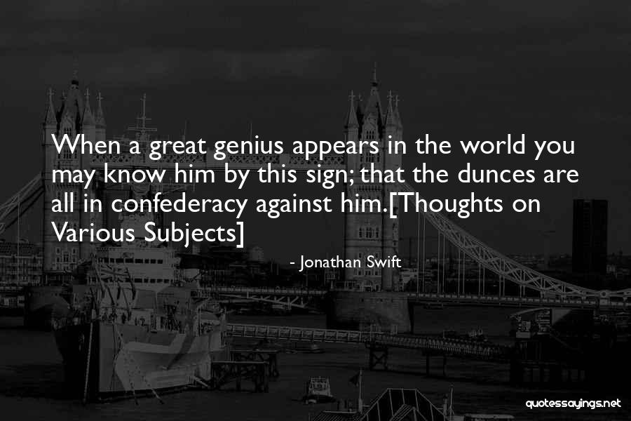 Genius The Great Quotes By Jonathan Swift Genius The Great Quotes By Jonathan Swift