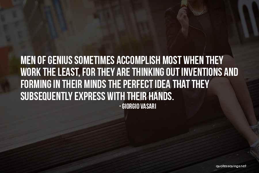Genius Thinking Quotes By Giorgio Vasari Genius Thinking Quotes By Giorgio Vasari