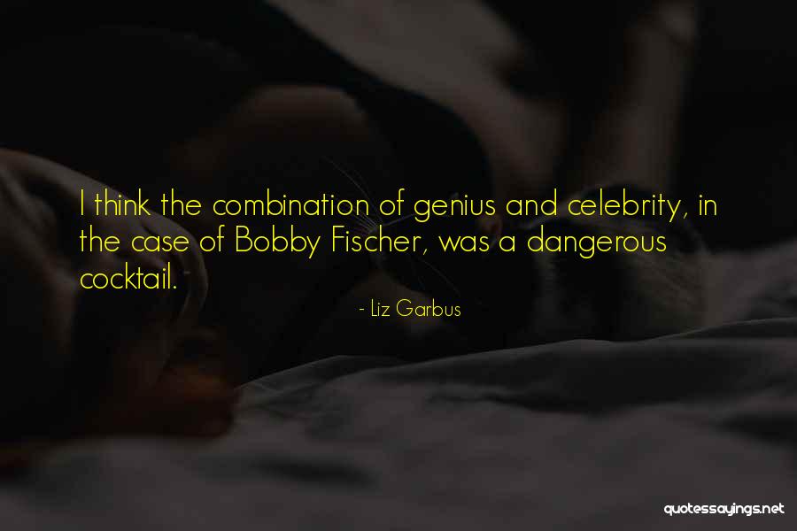 Genius Thinking Quotes By Liz Garbus Genius Thinking Quotes By Liz Garbus