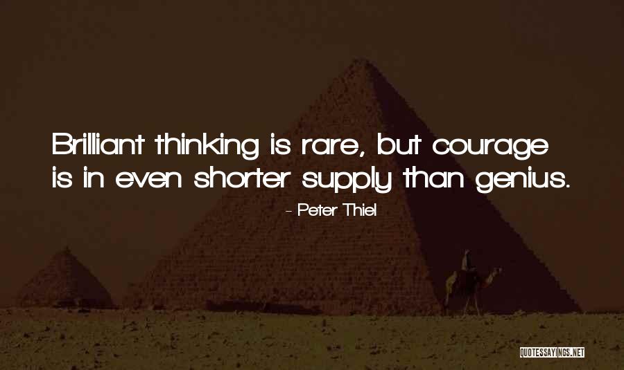 Genius Thinking Quotes By Peter Thiel Genius Thinking Quotes By Peter Thiel