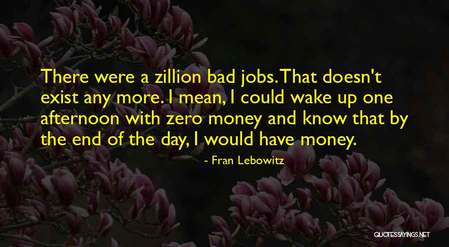 Genjo Koan Quotes By Fran Lebowitz Genjo Koan Quotes By Fran Lebowitz
