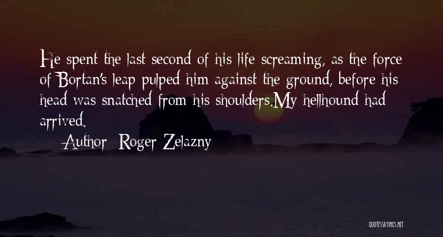 Genlis Quotes By Roger Zelazny