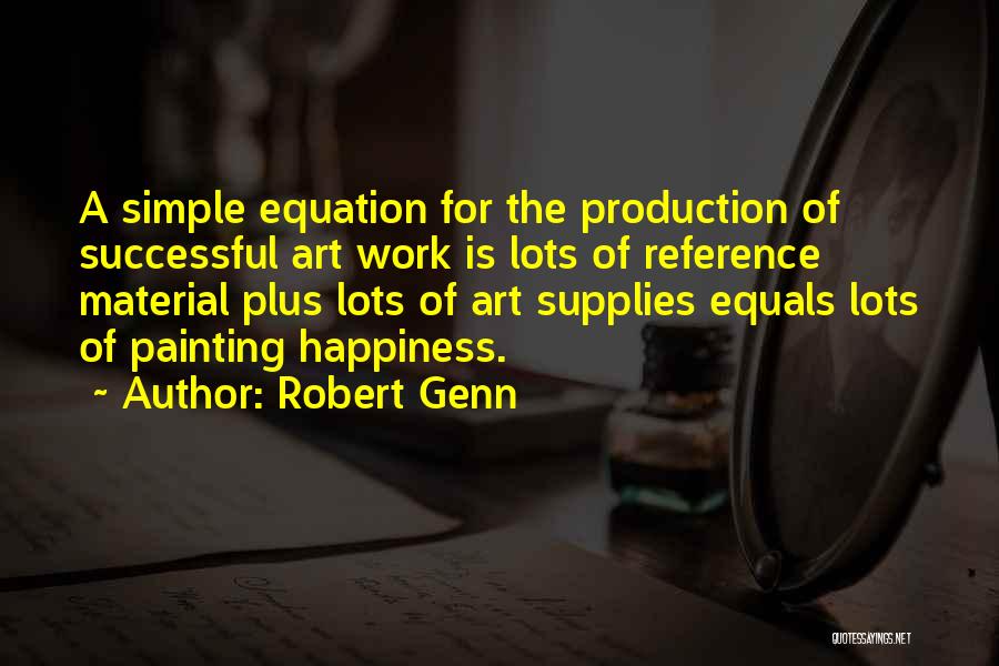 Genn Art Quotes By Robert Genn