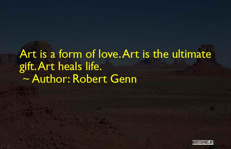 Genn Art Quotes By Robert Genn