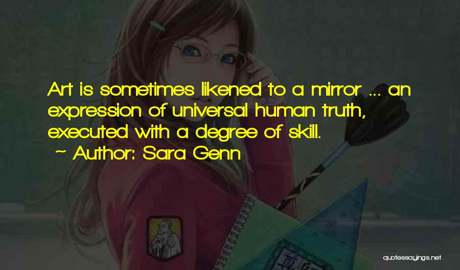 Genn Art Quotes By Sara Genn