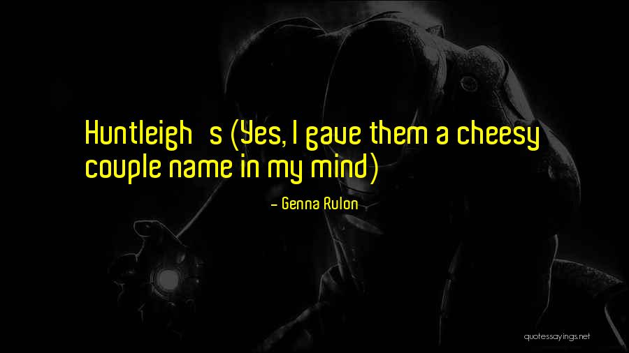 Genna Quotes By Genna Rulon Genna Quotes By Genna Rulon