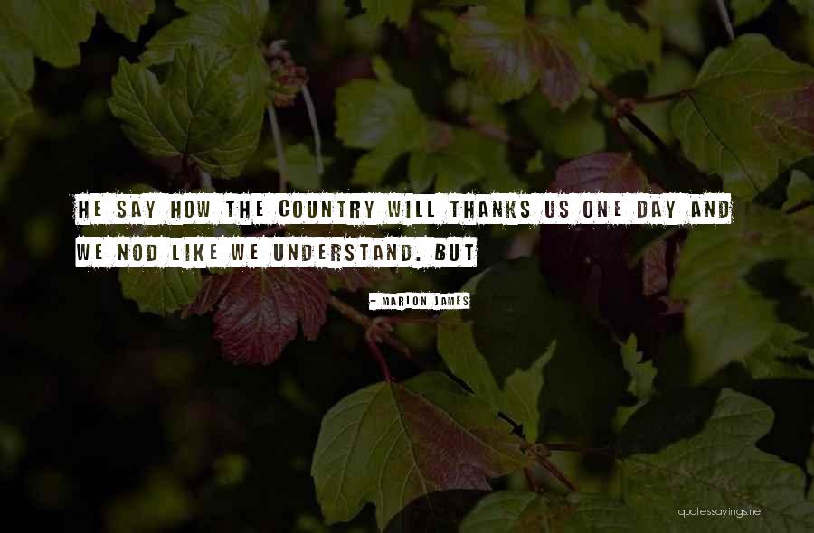 Gennadij Podkorytov Quotes By Marlon James Gennadij Podkorytov Quotes By Marlon James
