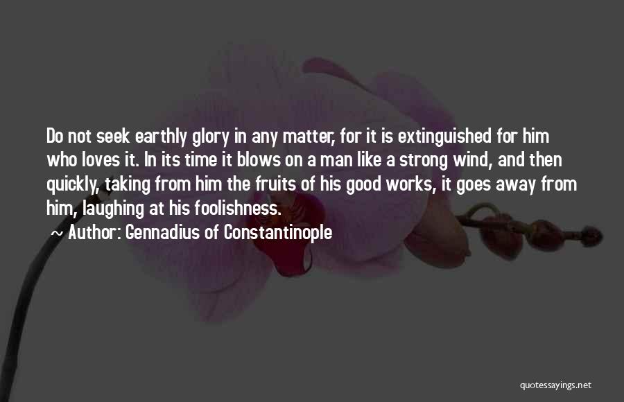 Gennadius Of Constantinople Quotes 1973390