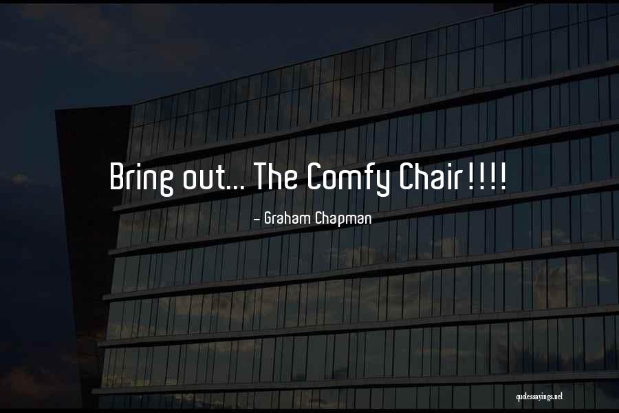 Gennadiy Koufay Quotes By Graham Chapman Gennadiy Koufay Quotes By Graham Chapman