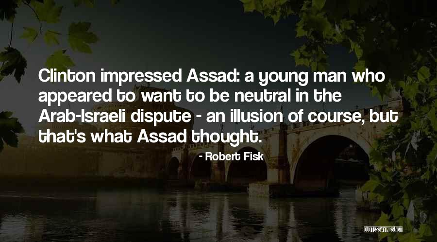 Gennadiy Koufay Quotes By Robert Fisk Gennadiy Koufay Quotes By Robert Fisk