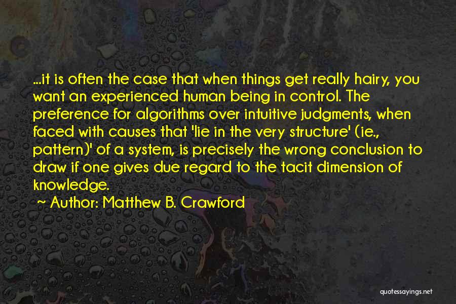 Gennaios Quotes By Matthew B. Crawford