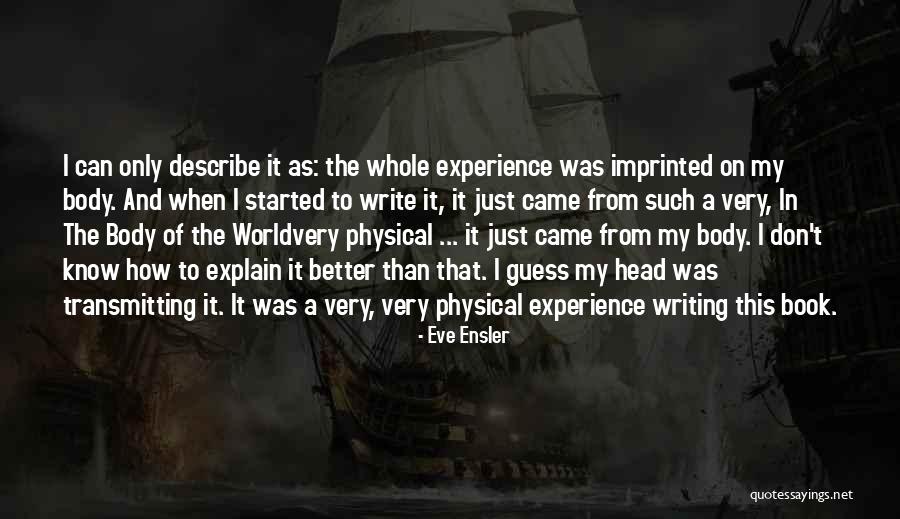 Gennarini Quotes By Eve Ensler Gennarini Quotes By Eve Ensler